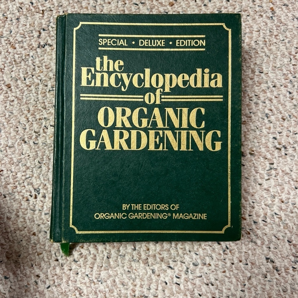 The Encyclopedia of Organic Gardening - Special Deluxe Edition